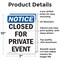 Signmission Closed For Private Event OSHA Notice Sign, Aluminum, 7in W x 10in L, 2PK OS-2PACK-NS-A-710-V-10676 - alternate 5